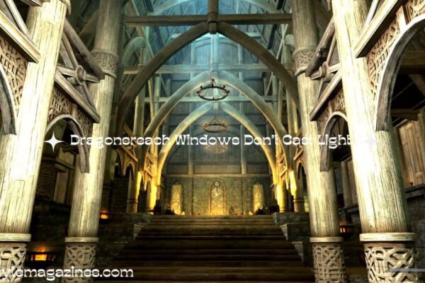 Dragonsreach Windows Don't Cast Light